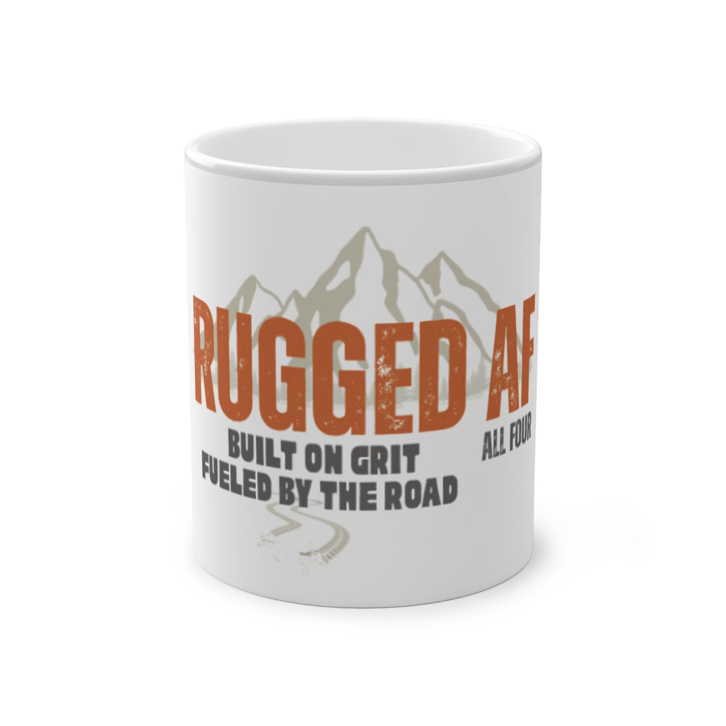 Rugged AF Magic Mug - Perfect Gift for Adventurers, Coffee Lovers, Motivational Drinkware, Hiking Gear, Outdoor Enthusiasts